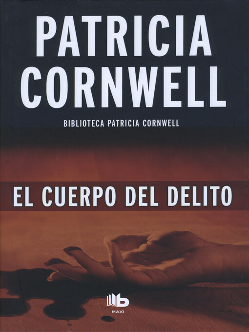Title details for El cuerpo del delito by Patricia Cornwell - Wait list